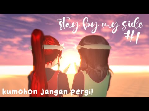 STAY BY MY SIDE #1 [masa laluku] SAKURA SCHOOL SIMULATOR