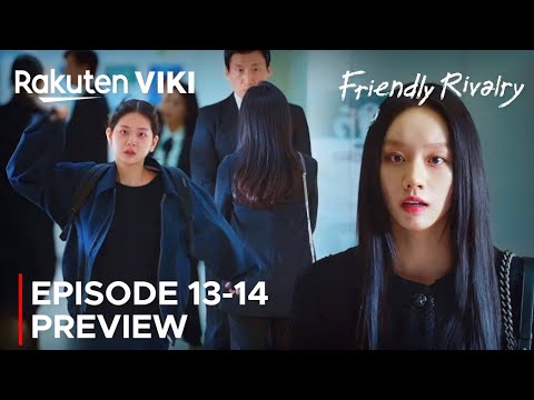 Friendly Rivalry | Episode 13-14 Preview & Spoilers | Lee Hye Ri | Jung Soo Bin {ENG SUB}