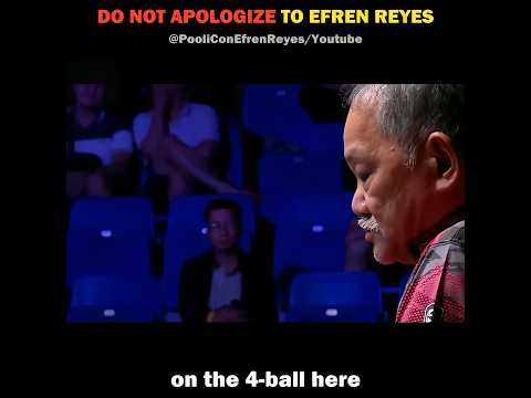 Do Not Apologize to Efren Reyes like this
