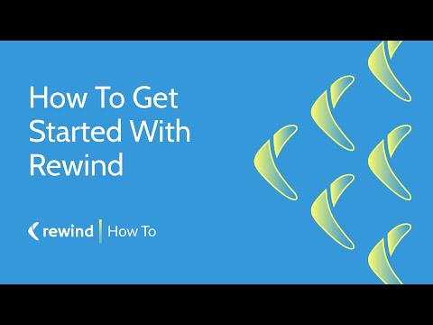 How To Get Started With Rewind