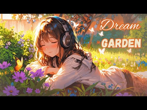 Feel Good Vibes Vol.08 – Dream Garden | Relaxing Uplifting Songs for a Happy Mood