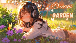 Feel Good Vibes Vol.08 – Dream Garden | Relaxing Uplifting Songs for a Happy Mood