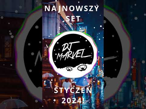 #shorts STYCZEŃ 2024 - NAJLEPSZA MUZYKA KLUBOWA! DJ MARVEL!
