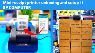 Mini receipt printer unboxing and setup ।। SP COMPUTER