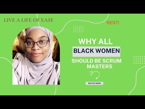 Why All Black Women Should Be Scrum Masters