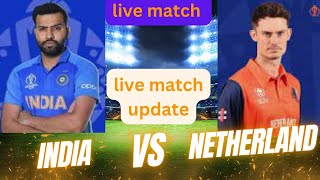 INDIA VS NETHERLANDS  LIVE CRICKET MATCH | INDIA VS NETHERLANDS LIVE CRICKET MATCH | IND VS NED LIVE