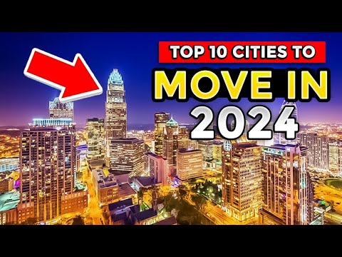 10 Cities Everyone is Moving to in America in 2024