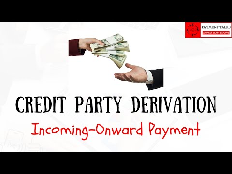 DPD & CPD - Part 4: Credit Party Derivation for Incoming and Onward Payments