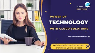 Welcome to Cloud Solutions: Your Partner in Cloud Technology
