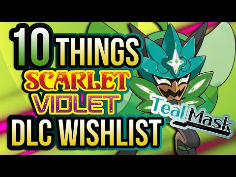 10 Things We Need to See from The Teal Mask DLC for Pokemon Scarlet and Violet