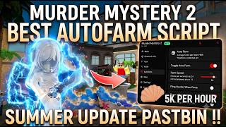 Best Mm2 Script 2026! 🌊⛱️ SUMMER UPDATE AUTO FARM SCRIPT | MURDER MYSTERY 2 SCRIPT | KEYLESS!