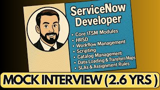 ServiceNow Developer Interview 2.6 years | ServiceNow Interview Questions