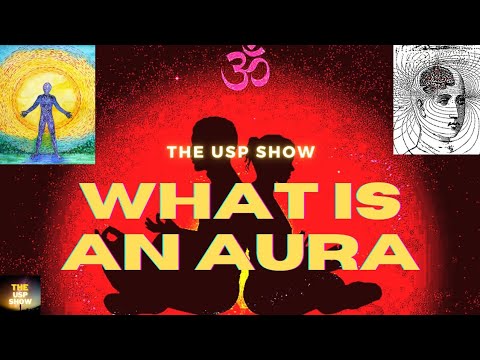What is an AURA? | How to boost your AURA | USP Show [Hindi]