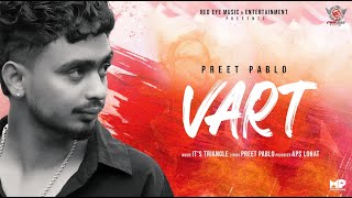 Vart | Preet Pablo | | New Punjabi Songs 2025 | Red Eye Music & Entertainment Canada