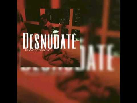 Raco956 x Desnudate