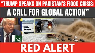 🌊 “Dangerous Floods in Pakistan: Trump Issues Shocking Modi Warning”