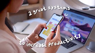 2 great systems that will increase your productivity