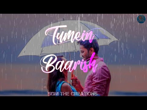 Baarish - Payal Dev, Stebin Ben | New Ringtone 2020 | Best Love Whatsapp Status | Soni The Creations