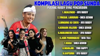 KOMPILASI LAGU POP SUNDA TERBARU | PUSANG RUSDY OYAG PERCUSSION