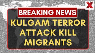 Terror Attack In Kulgam Kills Migrant Worker As Security Forces Launch Search Operation | NXW