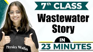 Wastewater Story in One Shot | Cheat Sheet For Class 7th