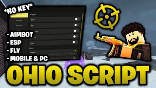 *NO KEY* 🔑 Ohio Script - Aimbot, ESP, Fly, Inf Jump & More! (Mobile & PC) ROBLOX 🔫