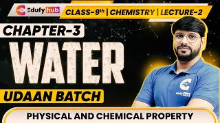 Class 9 Chemistry | Chapter 3 Water | Lecture 2 | Physical and Chemical Property of Water
