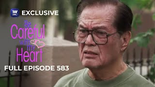 Full Episode 583 | Be Careful With My Heart