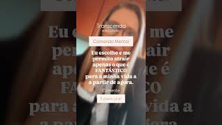 Comandos Mentais para reprogramar a mente diariamente. Crie uma  mentalidade renovada e construtiva