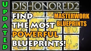 Dishonored 2 - Masterwork Blueprints - How To Find Them All