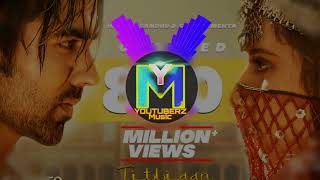 Titliyan || DJ REMIX || Harrdy Sandhu & Sarqun Mehta || DJ Salesh Blaster || YOUTUBERZ Music