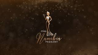 Miss Namibia 2026 Top 10 Preliminary Event - 09 May 2026