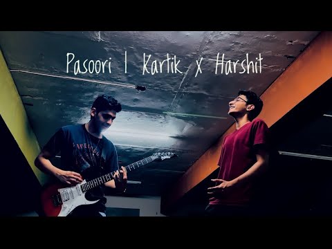 Pasoori | Raw Cover | Kartik x Harshit