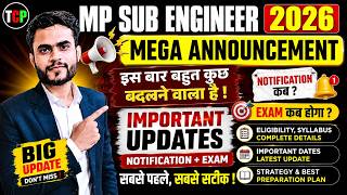 MP Sub Engineer 2026 Mega Announcement🔥🔥 | Notification Date, Exam Date | Important Update |