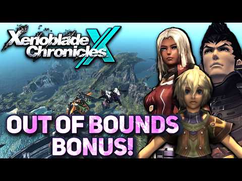 Discovered Off-Camera BONUS - Xenoblade Chronicles X + DE | Out of Bounds