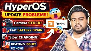 Redmi HyperOS Update Problems 😱 Camera Stuck, Battery Drain & Heating Issue | Is HyperOS Stable?