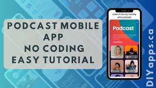 Podcast mobile app builder - How to create a podcast app with no coding experience (Easy Tutorial)