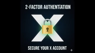 How to Enable Two-Factor Authentication (2FA) on X (Formerly Twitter)
