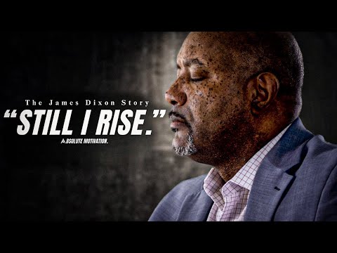 If You're Going Through Hell, You Have To Keep Going - The Rise Of James Dixon