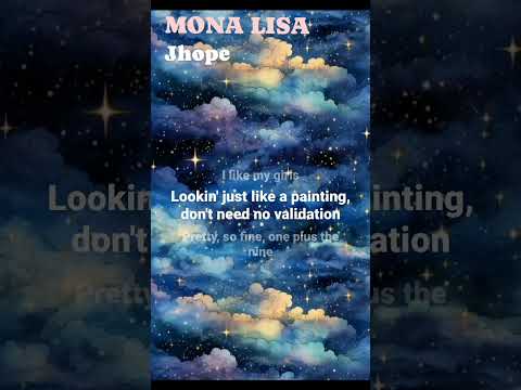 MONA LISA #jhope #hobi #bts #monalisa