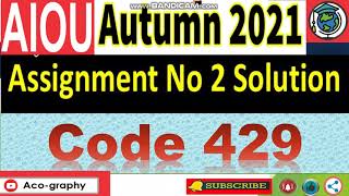 AIOU Code 429 Solved Assignment No.2 Autumn 2021|| Mass Education /Literacy || Level: Bachelor/BA