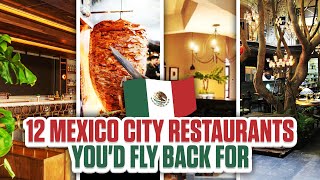 What Tourists Get Wrong About Mexico City Food (12 Spots to Get It Right)