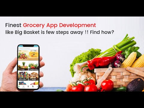 Bigbasket / Grofers Grocery Clone App Development | Complete Solution | StartUp Idea 2021