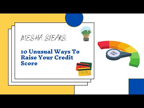 10 Unusual Ways To Raise Your Credit Score