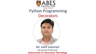 Decorators in Python | Python Programming  | ABES Engineering College, Ghaziabad