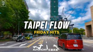 🎧 TAIPEI × CHILL × MUSIC 🚗 FRIDAY HITS🎵