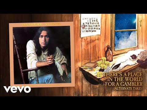 Dan Fogelberg - There's a Place in the World for a Gambler (Alternate Take - Official Audio)