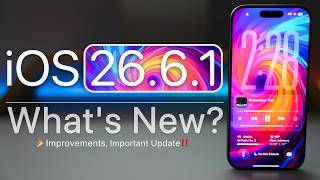 iOS 26.6.1 is Out! - What's New?