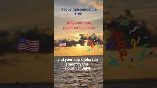 Happy Independence Day! #dataengineers #dataengineering #shorts #data