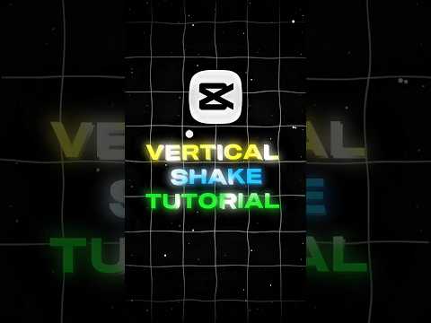 Capcut Vertical Shake Tutorial 🤩 | #capcut #capcuttutorial